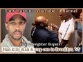 Man k!lls Father &amp; Step son in Brooklyn, NY | Neighbor Disputes | News | Tony Harvin Network