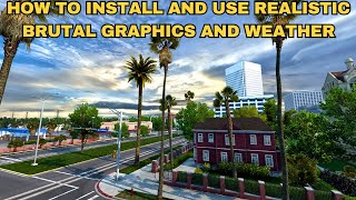✅ How To Install And Use Realistic Brutal Graphics And Weather (New) | American Truck Simulator