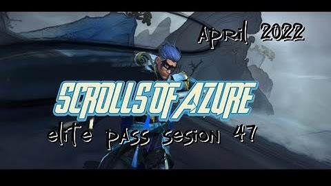 TRAILER ELITE PASS SESION 47‼️SCROLLS OF AZURE