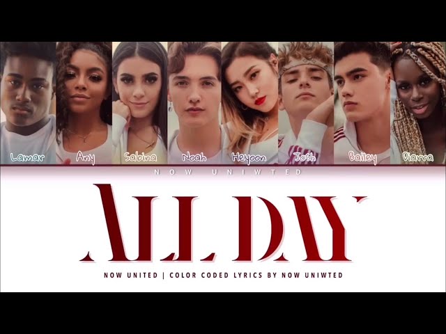 Now United - “All Day” | Color Coded Lyrics class=