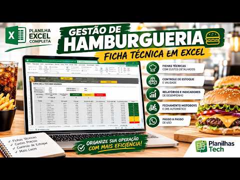 Vídeo de demonstração: Planilha de Gestão de Hamburgueria com Ficha Técnica em Excel