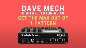Get the MAX out of 1 Pattern || Digitakt Tutorial #8