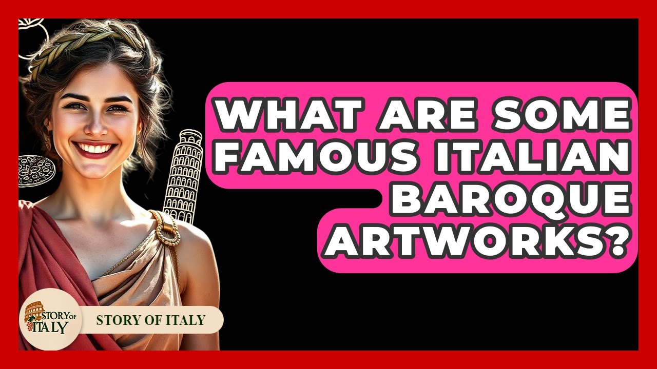 What Are Some Famous Italian Baroque Artworks? - Story Of Italy