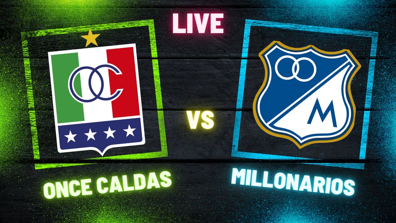 MILLONARIOS VS ONCE CALDAS EN DIRECTO! LIGA BETPLAY 2023 - YouTube
