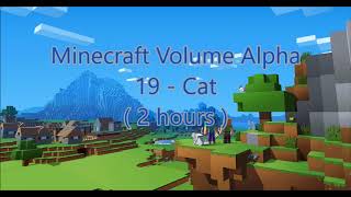 C418 - Cat ( Minecraft Volume Alpha - 19 ) ( 2 hours )
