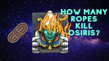 How Many Ropes Kill Osiris In Spelunky 2?