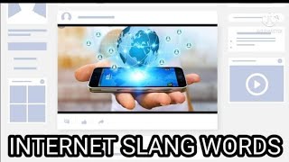 Internet Slang Words | Internet Slang Words You Need To Know |
