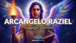 Meditazione con l'Arcangelo Raziel: Saggezza Interiore e Chiarezza Spirituale