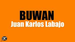 BUWAN Lyrics - Juan Karlos Labajo