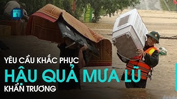 Thủ tướng chỉ đạo tập trung ứng phó, khắc phục hậu quả mưa lũ | VTC1