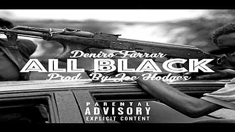 Deniro Farrar - All Black