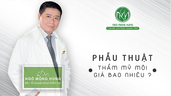 Phẫu thuật thẩm mỹ môi giá bao nhiêu năm 2024