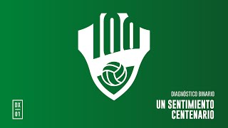 Diagnóstico Binario - Un Sentimiento Centenario (Himno del Centenario del Elche C.F.)