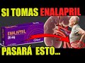 5 BENEFICIOS DEL ENALAPRIL PARA BAJAR LA PRESION ALTA