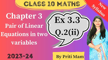 Class -10th,Ex - 3.3,Q2(ii) Maths(Pair of Linear Equations in Two Variables) New Syllabus NCERT CBSE
