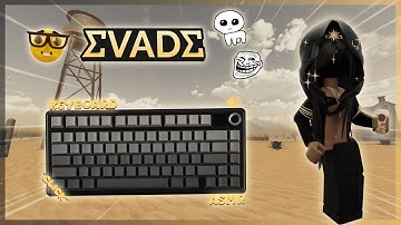 Roblox EVADE w/ *Clicky* Keyboard ASMR