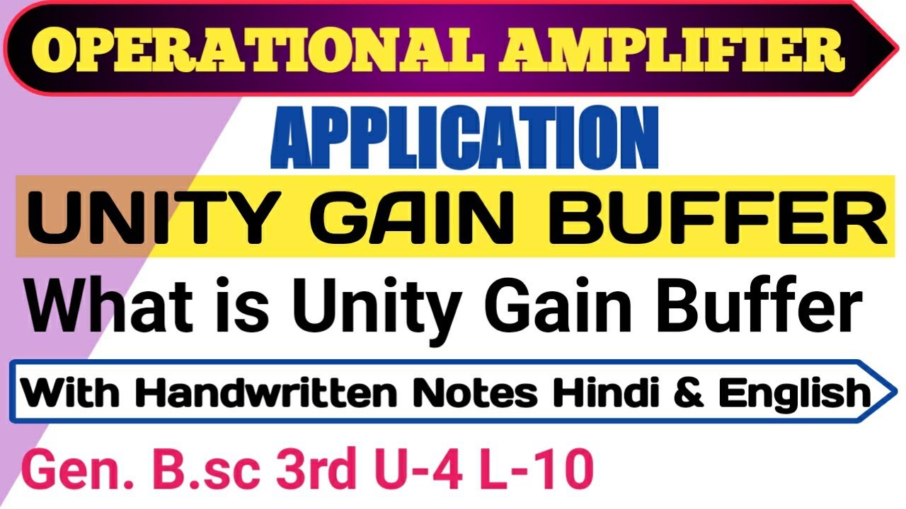 Op Amp Application In Hindi Application Of Op Amp unity Gain Buffer 