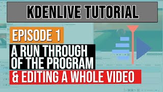Kdenlive Tutorial - Part 1 - 2020