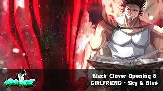 Nightcore Black Clover OP 8「Sky & Blue」GIRLFRIEND chords