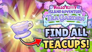 🍵✨Don't Miss ANY! All Teacup Locations w/ timestamps | Hello Kitty Island Adventure Tea Garden DLC