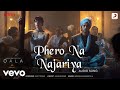 Phero Na Najariya] Qala] Official Video]Tripti Dimri] Babil Khan] Amit Trivedi] Cherag Dashti]