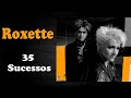 Roxette    35 sucessos