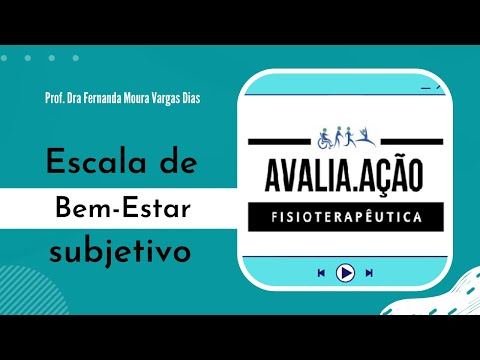 Vídeo: Quem escala de bem-estar subjetivo?