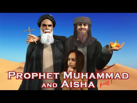 Prophet Muhammad and Aisha (Part 1)