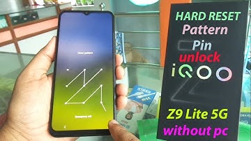 iQOO Z9 Lite 5G pattern and pin unlock 🔓 and hard reset without 🖥 pc.