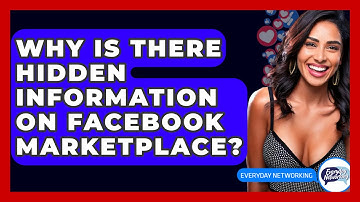 Why Is There Hidden Information on Facebook Marketplace? - Everyday-Networking