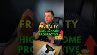 Frugality vs. High Income Prospective business entrepreneur money investing mindset finance