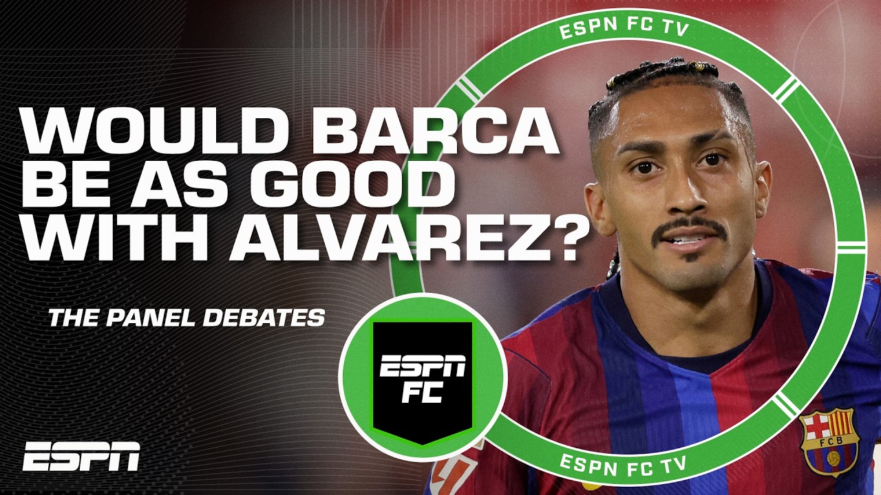 What if Barcelona signed Julian Alvarez to play number 9 instead of Raphinha? | ESPN FC