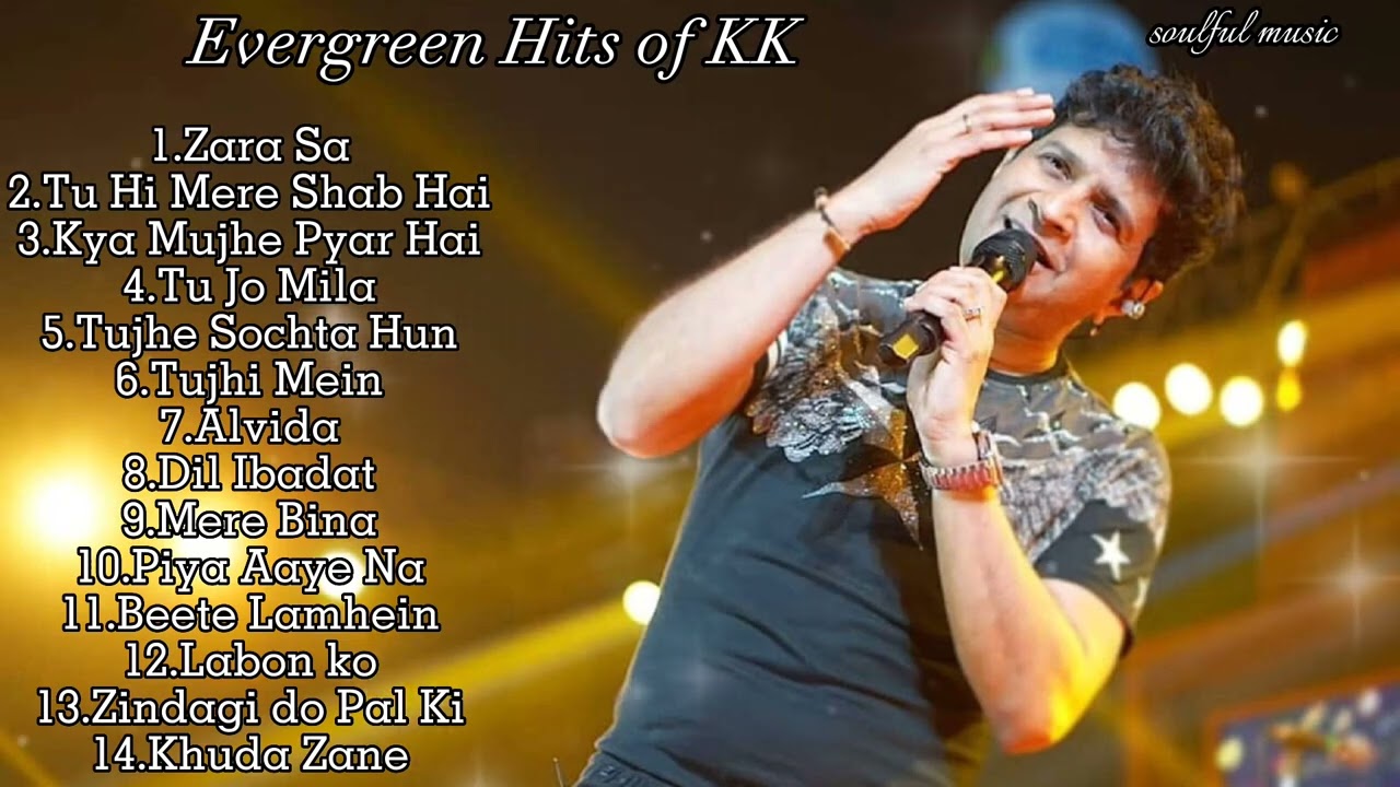 Best of KK songs kkk songs Jukebox Best Bollywood songs of KK kk hit songs  2023