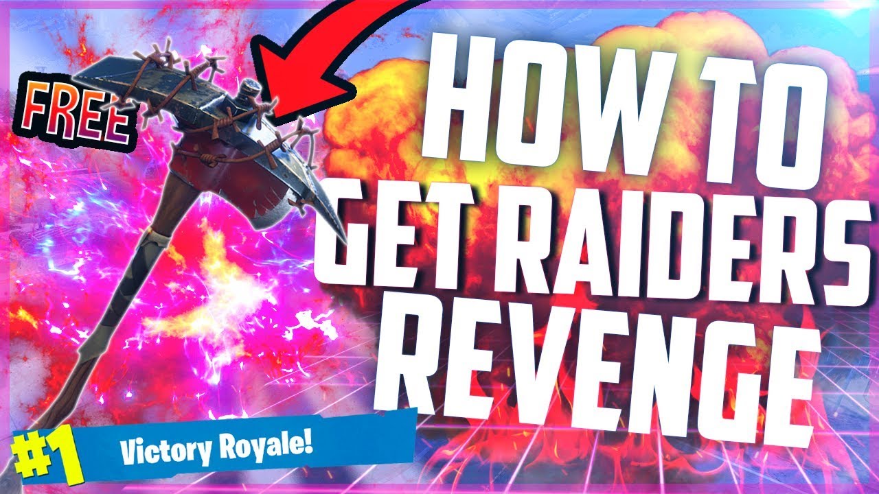 How To Get The Raiders Revenge Pickaxe In Fortnite Br Free - 