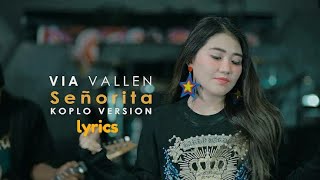 Camila Cabello feat Shawn Mendes - Senorita ( Cover Via Vallen ) versi koplo ( lyrics 🎵 video)