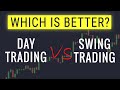 Swing Trading vs Day Trading 👉 Which is Better?