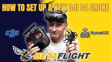 Complete DJI O4 Setup Tutorial for FPV Drones (BetaFlight + ExpressLRS)