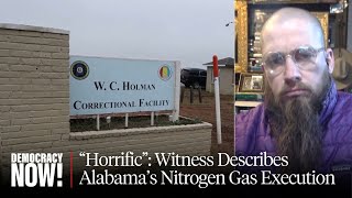 'The Most Horrible Thing I've Ever Seen': Alabama Uses Nitrogen Gas to Execute Prisoner