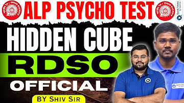 Railway ALP PSYCHO TEST | Hidden Cube - RDSO New Pattern Based | ALP PSYCHO EXAM CLASS | By Shiv Sir