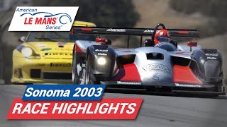2003 Grand Prix of Sonoma | American Le Mans Series Highlights