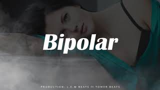 Bipolar instrumental trap Prod(L.E.M x Tower) @LEMBEATS