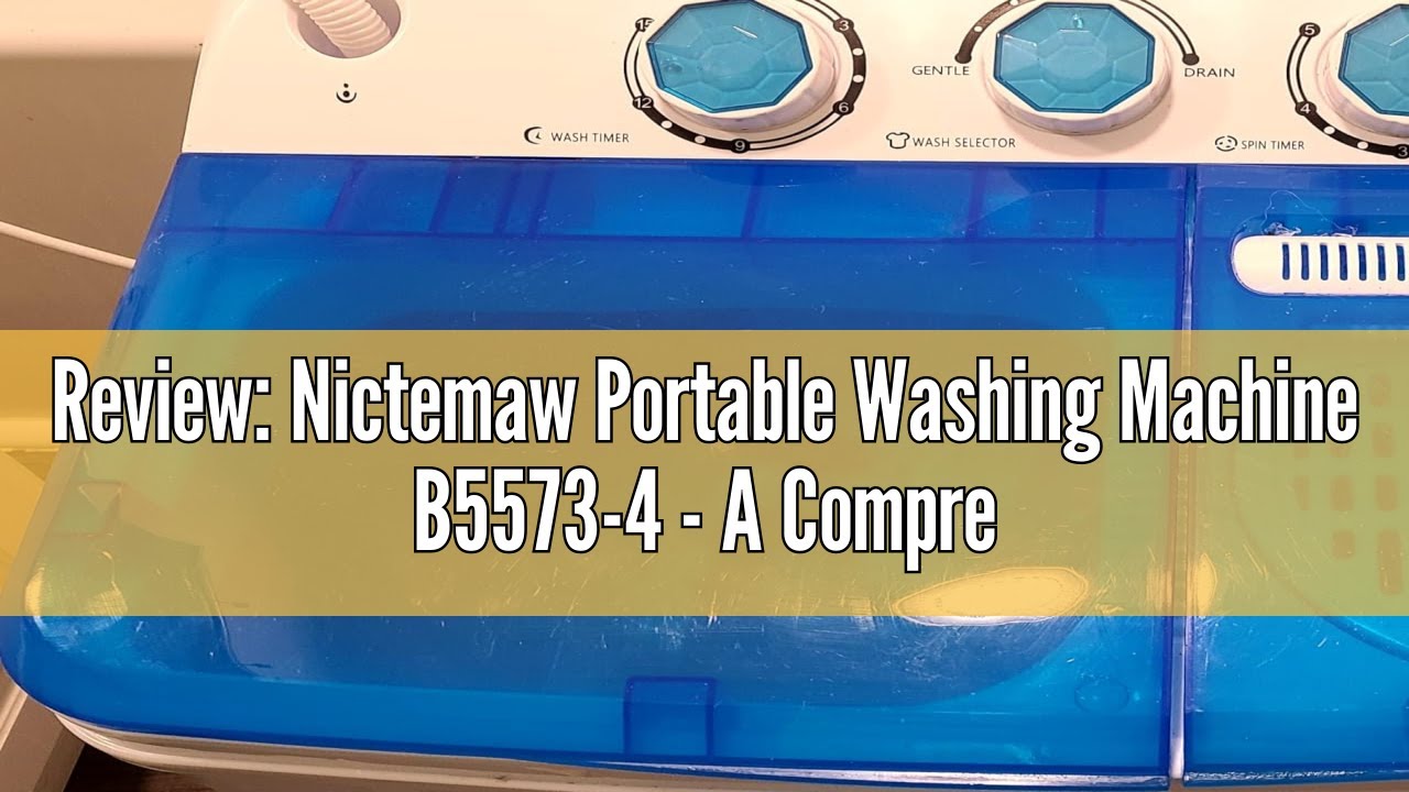 Review Nictemaw Portable Washing Machine B55734 A Comprehensive