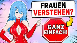 Frauen verstehen? Eigentlich ganz einfach