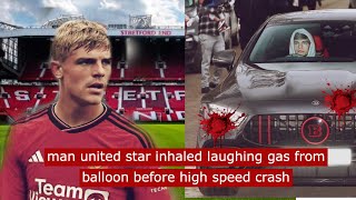 Man united star said to have inhaled laughing gas from balloon before causing high speed car crash