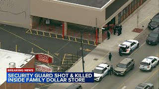 Security guard shot to death inside Family Dollar store on Chicago's West Side