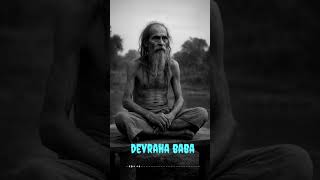 Age 250 Year Devraha Baba