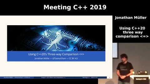 Using C++20 three way comparison - Jonathan Müller - Meeting C++ 2019