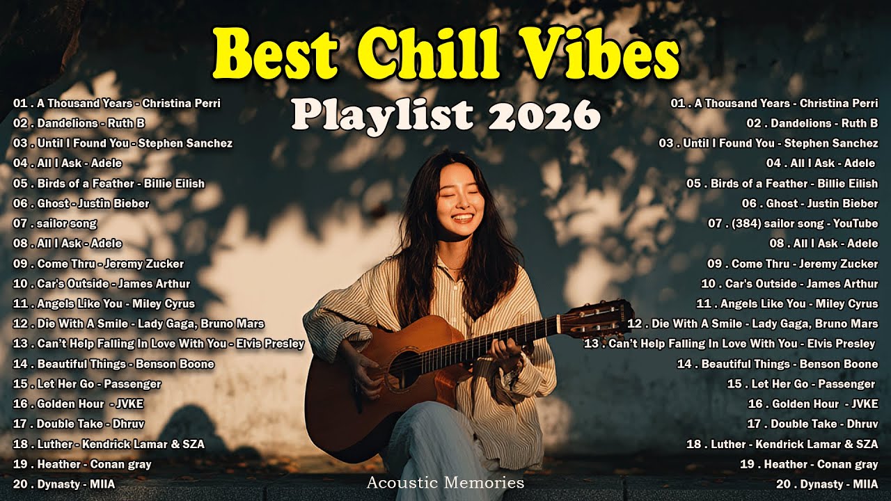 Best Chill Vibes Playlist 2026 💗🎧  Top Spotifiy Love Song | Billie Eilish, Pink Sweat$, Adele