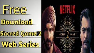 How To Download Sacred game Season 2🔥🔥|All Episode Link Free||Netflix