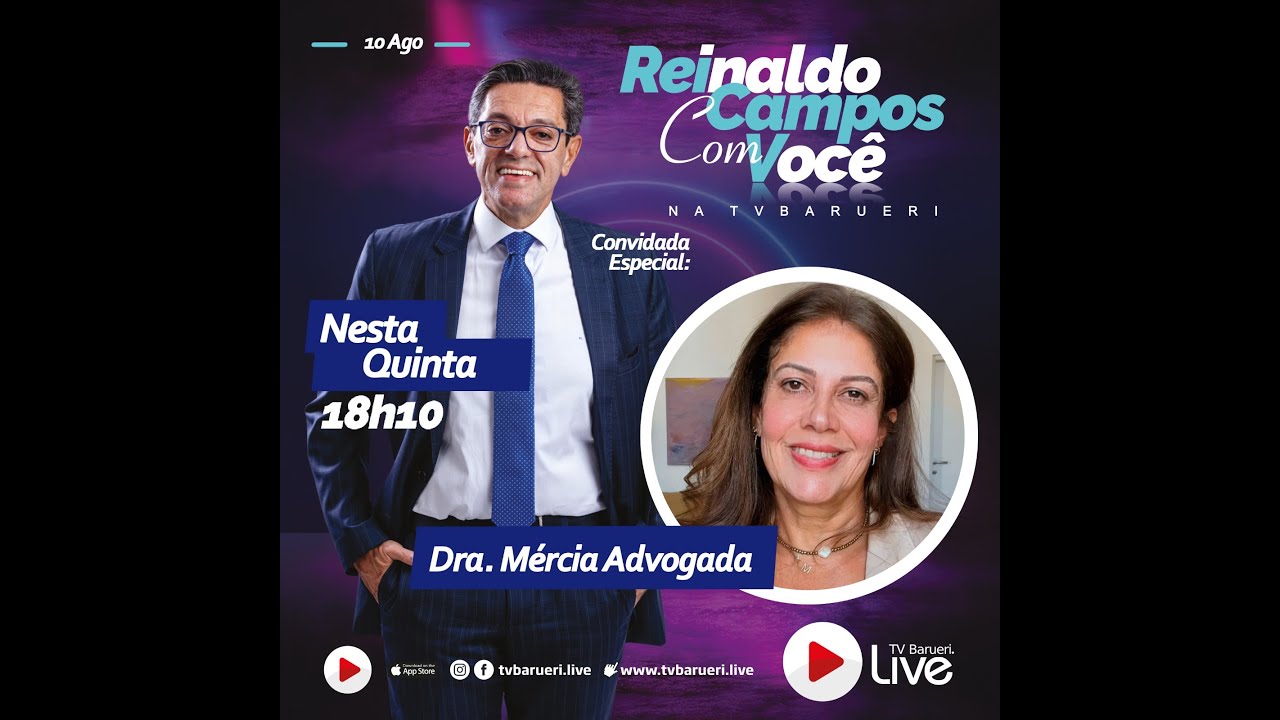 Dra. Mércia – Advogada | Reinaldo Campos Com Você – 10/08
